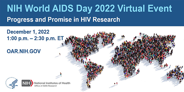 World AIDS Day 2022: Progress and Promise in HIV Research