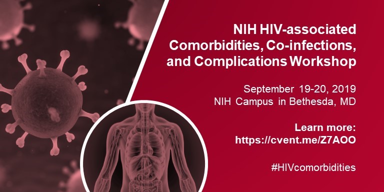 (NIH) Workshop on HIV-Associated Comorbidities, Coinfections and Complications (CCCs)