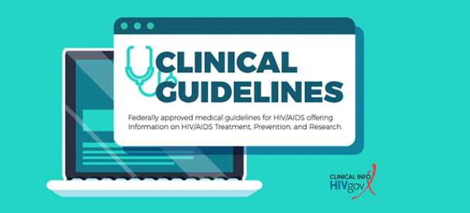 Clinical Guidelines: Federally approved medical guidelines for HIV/AIDS offering information on HIV/AIDS Treatment, Prevention, and Research.